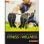 Practical Applications and Assessments for Fitness and Wellness by Airhart, Tony D., 9781465250438
