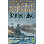 Battlecruiser by Reeman, Douglas, 9781590130438