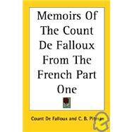 Memoirs of the Count De Falloux from the French by de Falloux, Count, 9781419180439