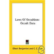 Laws of Occultism : Occult Data by Benjamine, Elbert, 9781428610439