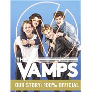 The Vamps: Our Story by The Vamps, 9781472240439