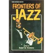Frontiers of Jazz by Toledano, Ralph De, 9781565540439