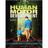 Human Motor Development: A Lifespan Approach by Payne,V. Gregory, 9781621590439