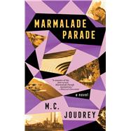 Marmalade Parade by Joudrey, Matt, 9781778490439