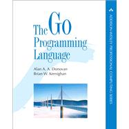 The Go Programming Language by Donovan, Alan A. A.; Kernighan, Brian W., 9780134190440