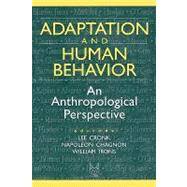 Adaptation and Human Behavior: An Anthropological Perspective by Chagnon,Napoleon, 9780202020440