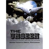 The Unseen by Rahaman, Adam Yahaya Abdul, 9781456770440