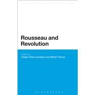Rousseau and Revolution by Lauritsen, Holger Ross; Thorup, Mikkel, 9781472510440