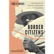 Border Citizens by Meeks, Eric V.; Limerick, Patricia Nelson, 9781477320440