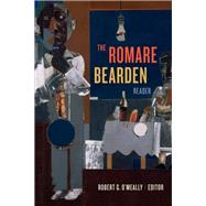 The Romare Bearden Reader by O'Meally, Robert G., 9781478000440