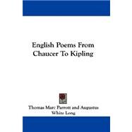 English Poems from Chaucer to Kipling by Parrott, Thomas Marc, 9781432690441