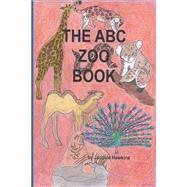 The A-b-c Zoo Book by Hawkins, Jacquie Lynne, 9781508540441