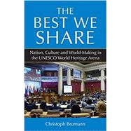 The Best We Share by Christoph Brumann, 9781800730441