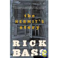 The Hermit's Story by Bass, Rick, 9780618380442