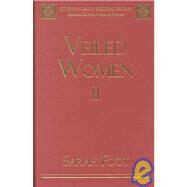 Veiled Women: Volume II: Female Religious Communities in England, 8711066 by Foot,Sarah, 9780754600442