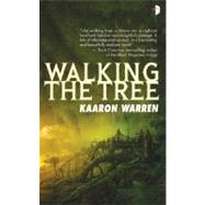 Walking the Tree by Warren, Kaaron, 9780857660442