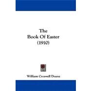 The Book of Easter by Doane, William Croswell, 9781104440442