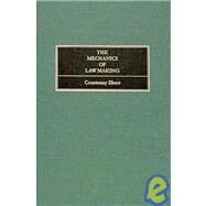 Mechanics of Law Making, 1914,Ilbert, Courtenay,9781584770442