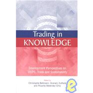 Trading in Knowledge by Bellmann, Christophe; Dutfield, Graham; Melendez-Ortiz, Ricardo, 9781844070442