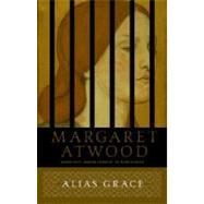 Alias Grace A Novel by ATWOOD, MARGARET, 9780385490443