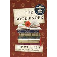 The Bookbinder A Novel by Williams, Pip, 9780593600443