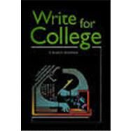 Great Source Write College : Student Edition Hardcover Grades 11-12 2008 by Sebranek, Patrick, 9780669000443