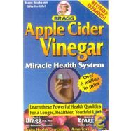 Apple Cider Vinegar by Bragg, Patricia; Bragg, Paul C., 9780877900443
