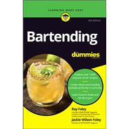 Bartending For Dummies by Foley, Ray; Foley, Jackie Wilson, 9781119900443