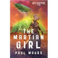 The Martian Girl by Paul Magrs, 9781910080443