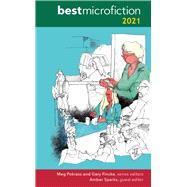 Best Microfiction 2021 by Pokrass, Meg, 9781949790443