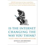 Is the Internet Changing the Way You Think? : The Net's Impact on Our Minds and Future by Brockman, John, 9780062020444