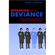 Departing from Deviance by Minton, Henry L., 9780226530444