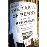 The Taste of Penny by Parker, Jeff, 9780982520444