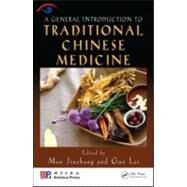 A General Introduction to Traditional Chinese Medicine by Jiuzhang; Men, 9781420090444