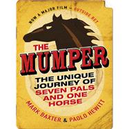 The Mumper by Mark Baxter; Paolo Hewitt, 9781780220444