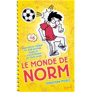 Le Monde de Norm - Tome 6 by Jonathan Meres, 9782011710444