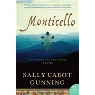 Monticello by Gunning, Sally Cabot, 9780062320445