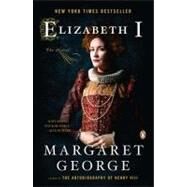 Elizabeth I The Novel by George, Margaret, 9780143120445