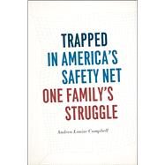Trapped in America's Safety...,Campbell, Andrea Louise,9780226140445