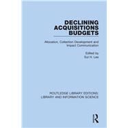 Declining Acquisitions Budgets by Lee, Sul H., 9780367410445