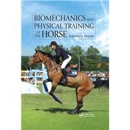 Biomechanics and Physical Training of the Horse by Jean-Marie Denoix, 9780429190445