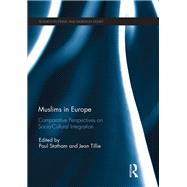 Muslims in Europe: Comparative perspectives on socio-cultural integration by Statham; Paul, 9781138310445