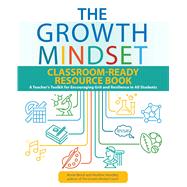 The Growth Mindset Classroom-ready Resource Book by Brock, Annie; Hundley, Heather, 9781646040445