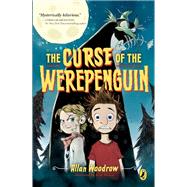 The Curse of the Werepenguin by Woodrow, Allan; Brown, Scott, 9780451480446