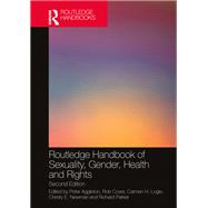 Routledge Handbook of Sexuality, Gender, Health and Rights by Aggleton, Peter, 9781003800446