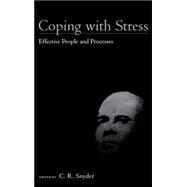 Coping with Stress Effective People and Processes by Snyder, C. R., 9780195130447