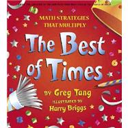 The Best Of Times by Briggs, Harry; Tang, Gregory; Tang, Greg, 9780439210447