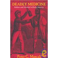 Deadly Medicine by Mancall, Peter C., 9780801480447