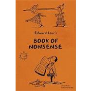 Young Reader's Series : BOOK of NONSENSE (Containing Edward Lear's complete Nonsense Rhymes, Songs, and Stories) by LEAR EDWARD, 9781604440447