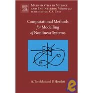 Computational Methods for Modeling of Nonlinear Systems by Anatoli Torokhti and Phil Howlett by Torokhti; Howlett, 9780444530448